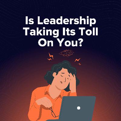 Moment 151. Is Leadership Grinding You Down?