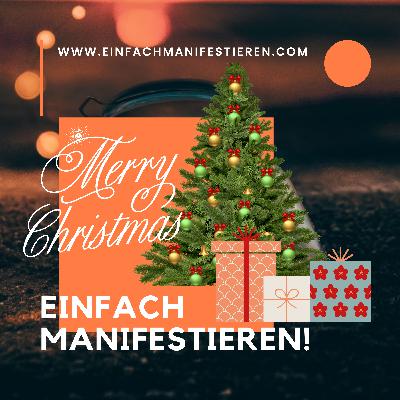 #307 Merry X-Mas! Loslassen und fließen lassen