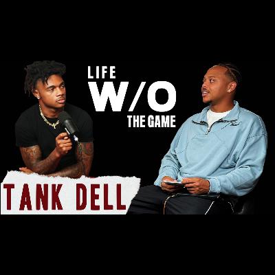 Tank Dell: Setbacks, Mindset, and the Journey That Shaped Him | LWOTG (Ep.4)