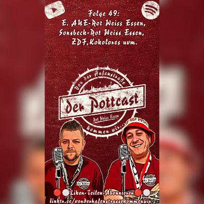 Folge 49: E. AUE-Rot Weiss Essen, Sonsbeck-Rot Weiss Essen, Sandhausen-ZDF, Tacheles & Kokolores Folge 49: E. AUE-Rot Weiss Essen, Sonsbeck-Rot Weiss Essen, Sandhausen-ZDF, Tacheles & Kokolores