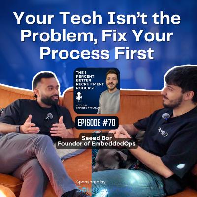 EP 70 - Fix Your Process, Fix Your Agency w/ Saeed Bor