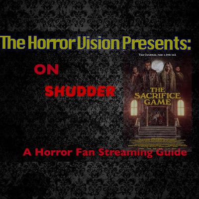 On Shudder: The Sacrifice Game! On Shudder: The Sacrifice Game!