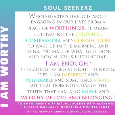 Soul Seekerz & I am Worthy!