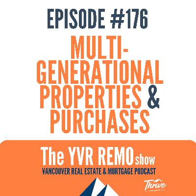 EP. 176 - Multi-Generational Properties & Purchases