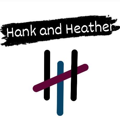Hank and Heather #2