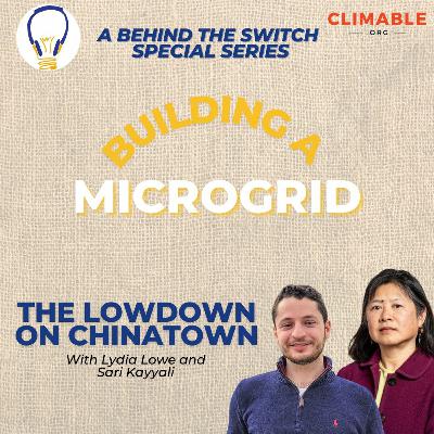 Building A Microgrid Ep. 5 - The Lowdown On Chinatown