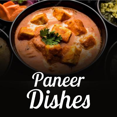 5 Easy and Delicious Paneer Recipes for Dinner