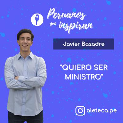 T3 EP1 - Javier Basadre - "QUIERO SER MINISTRO"