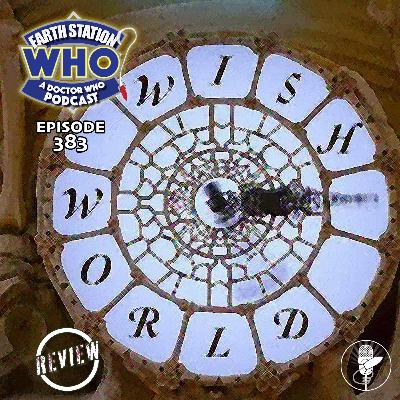 Doctor Who: “Wish World” Review – Earth Station Who Explores a Universe of Desire