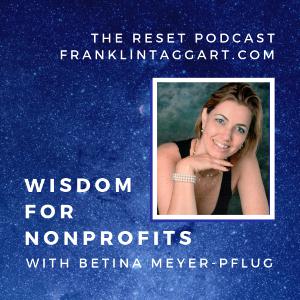 Wisdom for Nonprofits with Betina Meyer-Pflug Wisdom for Nonprofits with Betina Meyer-Pflug