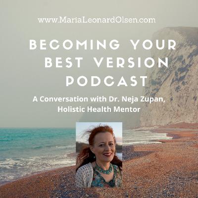 A Conversation with Dr. Neja Zupan, Holistic Health Mentor