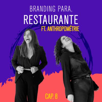 E08: Branding para restaurantes (con Samantha Pizaña y Dafne Tarré) E08: Branding para restaurantes (con Samantha Pizaña y Dafne Tarré)
