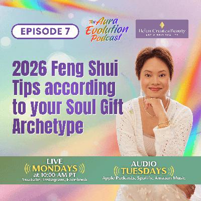 2026 Feng Shui Tips according to your Soul Gift Archetype 2026 Feng Shui Tips according to your Soul Gift Archetype
