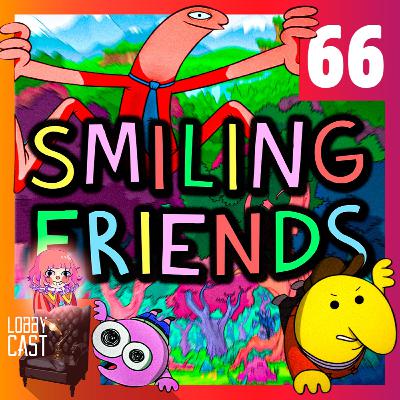 Smiling Friends Review┃Smiling Friends Explica o Mundo? Teoria das Conspirações e Moralidade (Feat. Mamuska)