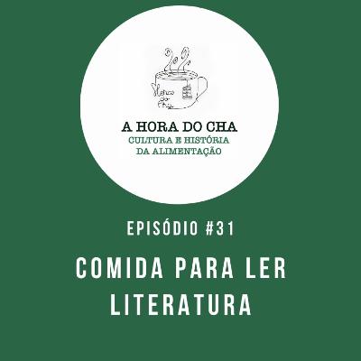 #31 - Comida para ler - Literatura