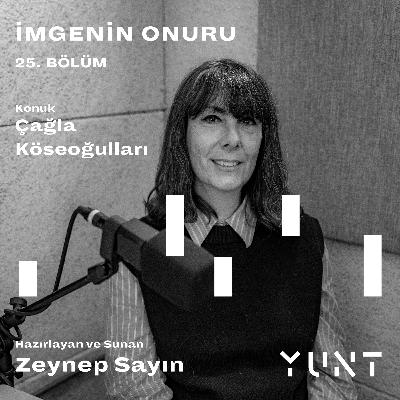 25. Bölüm - Çağla Köseoğulları 25. Bölüm - Çağla Köseoğulları