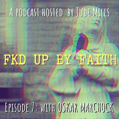 Episode 7 - With Oskar Marchock