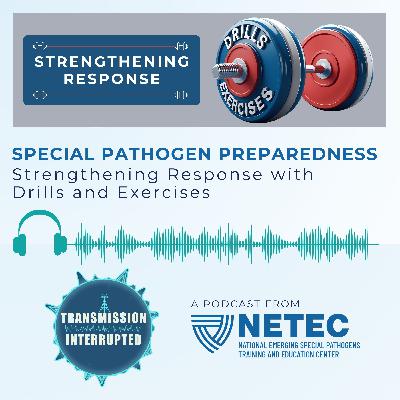Special Pathogen Preparedness: Strengthening Response with Drills and Exercises