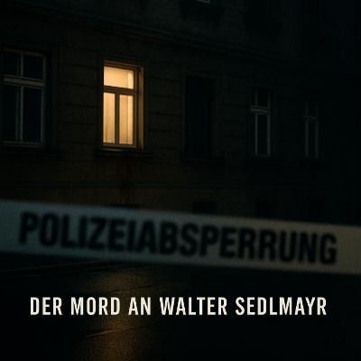 Die Abrechnung in der Elisabethstraße- Der Fall Walter Sedlmayr
