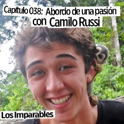 Capítulo 038: Abordo de una pasión con Camilo Russi