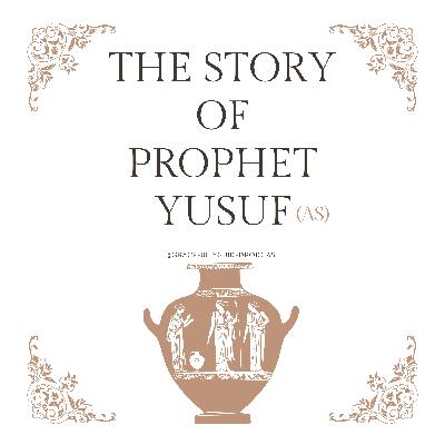 The Story of Prophet Yusuf