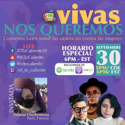 VIVAS NOS QUEREMOS VIVAS NOS QUEREMOS