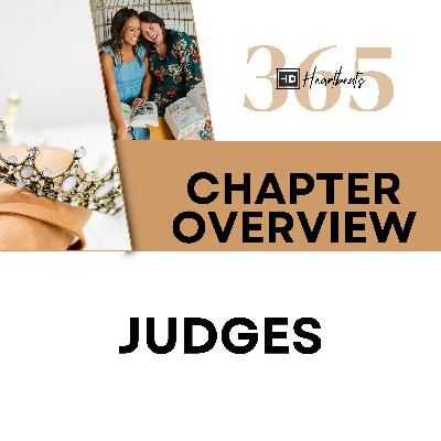 Judges Overview | Heartbeat of God | 2025 Bible Study & Commentary