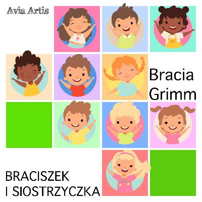 Braciszek i siostrzyczka (fragment) - Bracia Grimm - Bajki do słuchania