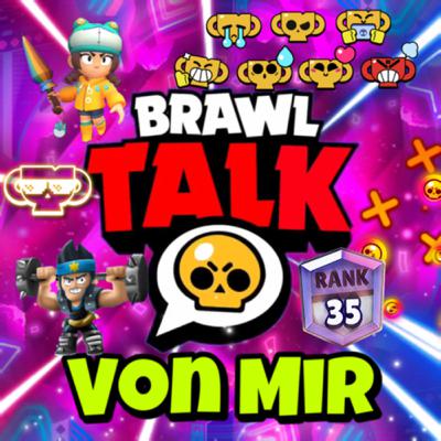 #138 👊Brawl Talk von mir✌️😂😸