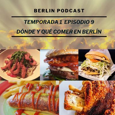 Dónde y qué comer en Berlín | Berlin Podcast