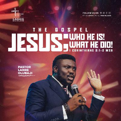 THE GOSPEL SERIES | 2ND SERVICE | PASTOR LANRE OLUBAJI | THE LOGIC CHURCH | MAINLAND, LAGOS