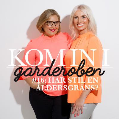 Ep. 16 – Har stil en åldersgräns?