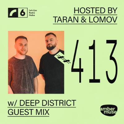 Amber Muse Radio #413: Taran & Lomov + Deep District guest mix // 28 Nov 2025 Amber Muse Radio #413: Taran & Lomov + Deep District guest mix // 28 Nov 2025