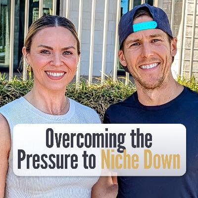 193 - Overcoming the Pressure to Niche Down - Embracing the 'Jill of All Trades' Journey
