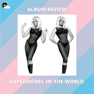 #61 - RuPaul - Supermodel Of The World | Album Review