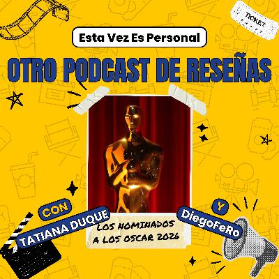 Ep1 - Los nominados a los Oscar 2026