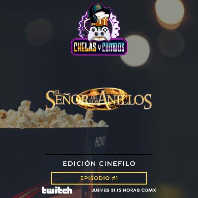 Cinefilo - S2 - E01 - El Senor de los Anillos