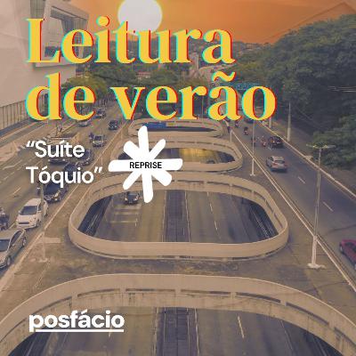 Sobre "Suíte Tóquio" - Reprise