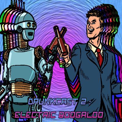 Episode #31 - Drunkcast 2
