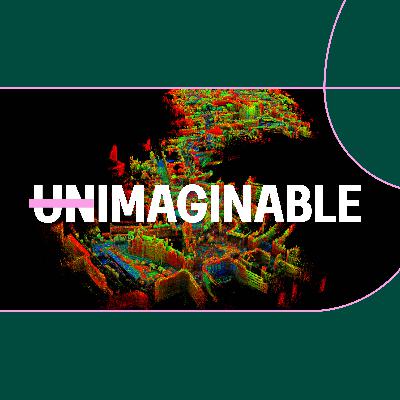 UNIMAGINABLE