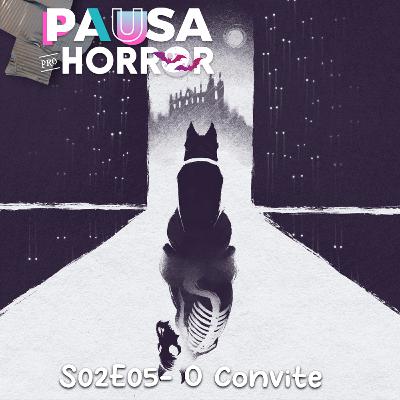S02E05 - O Convite