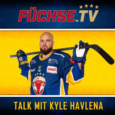 FÜCHSE.TV: Talk mit Kyle Havlena