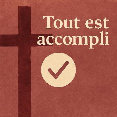 Tout est accompli Tout est accompli