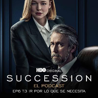 T3 EP6 IR POR LO QUE SE NECESITA