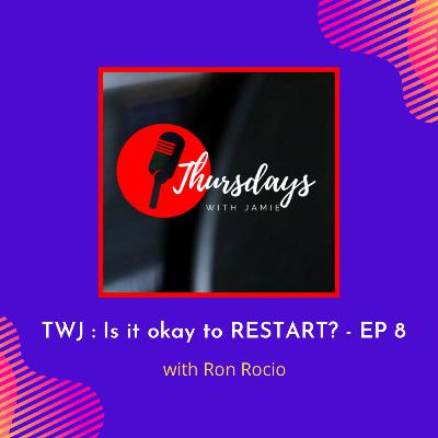 TWJ : Is it okay to RESTART? - EP 8