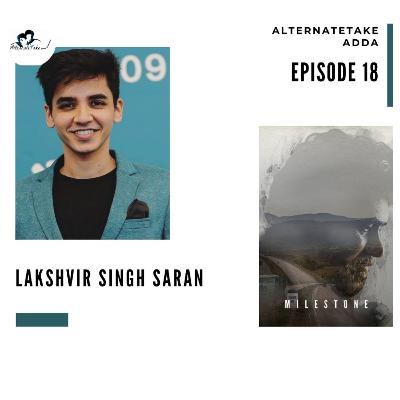 Episode 18 : Lakshvir Singh Saran