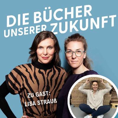 In 5 Jahren auf 8 Millionen Jahresumsatz - Lisa Strauß im Gespräch mit Annika Bach und Anne Friebel