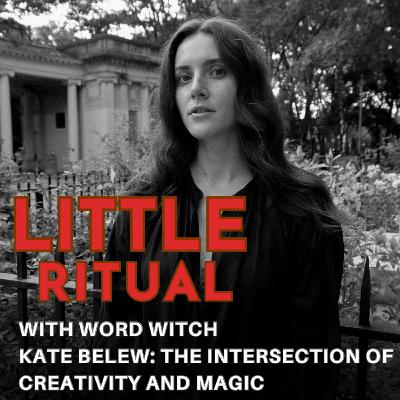 Kate Belew: Word Witch- At The Intersection of Creativity and Magic Kate Belew: Word Witch- At The Intersection of Creativity and Magic