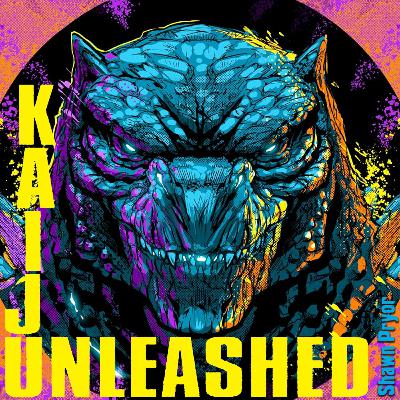 Kaiju Unleashed with Shawn Pryor