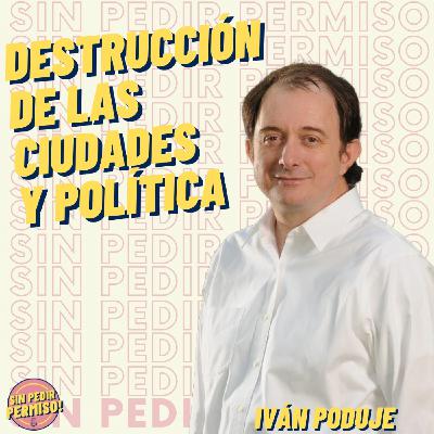 Cap. 2 Iván Poduje- Destrucción de las ciudades y política Cap. 2 Iván Poduje- Destrucción de las ciudades y política
